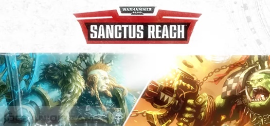 Warhammer 40.000 Sanctus Reach Free Download