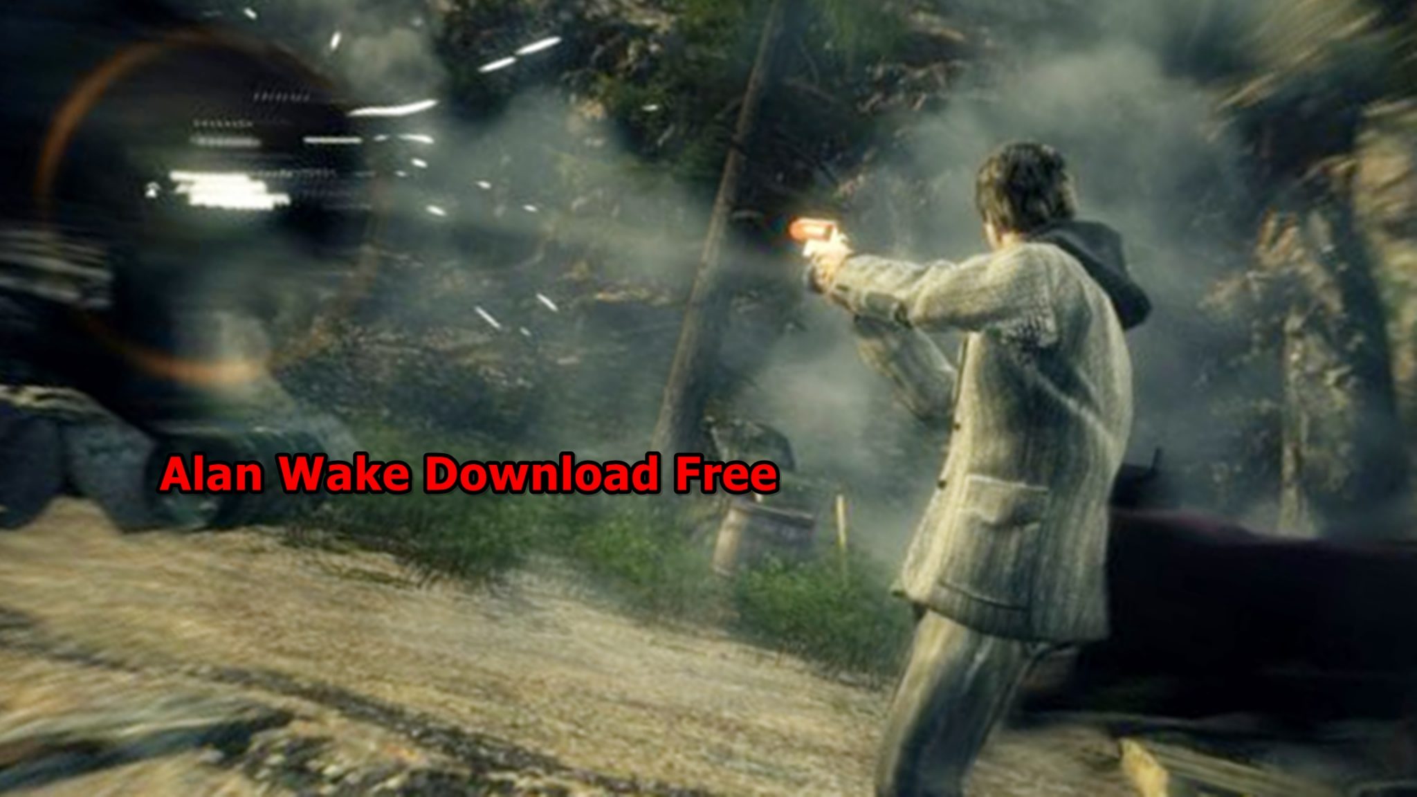 Alan Wake download the new for windows