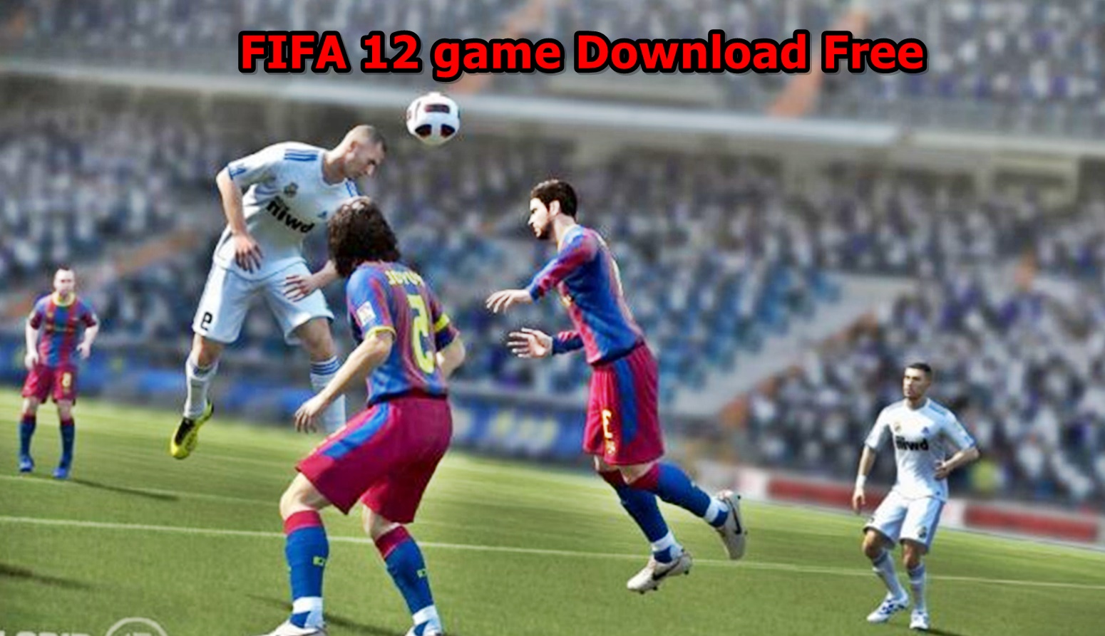 FIFA 12 game Download Free