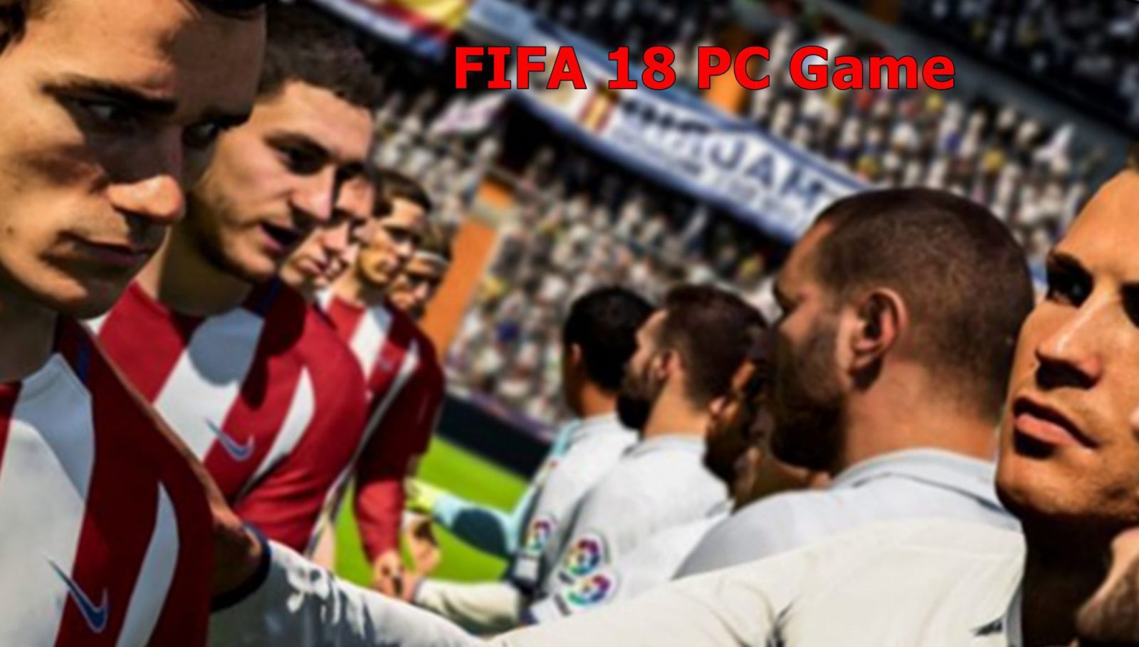 FIFA 18 PC Game