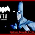 Batman Episode 3 Free Download