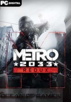 Metro 2033 Redux Free Download