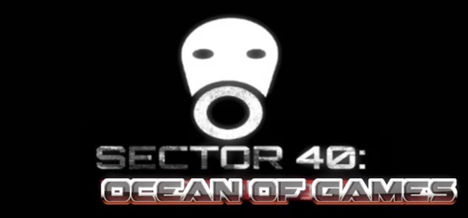 Sector 40 the soviet legacy прохождение