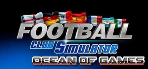 Football Club Simulator 20 SKIDROW Free Download