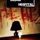 Dead Hospital PLAZA Free Download