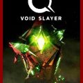 Void Slayer PLAZA Free Download