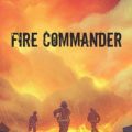 Fire Commander SKIDROW Free Download