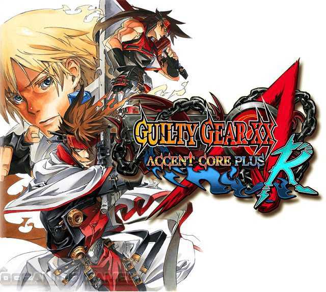 Guilty Gear XX Accent Core Plus R 2015 Free Download