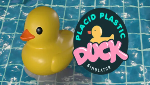 Placid Plastic Duck Simulator TENOKE Free Download