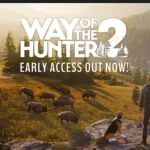 Way of the Hunter 2 Early Access Free Download